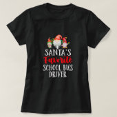 Santa's Favorite School Bus Driver Christmas Gnome Tシャツ (デザイン正面)