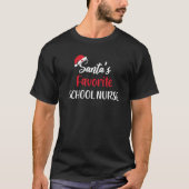 Santas Favorite School Nurse Gift Christmas Tシャツ (正面)