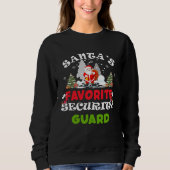 Santa's Favorite Security Guard Funny Christmas Gi スウェットシャツ (正面)
