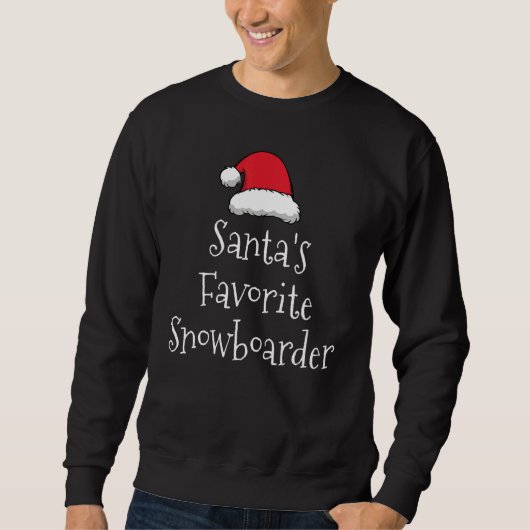 Santas Favorite Snowboarder Christmas Snowboar スウェットシャツ (正面)
