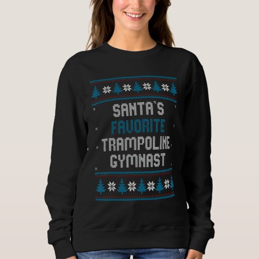 Santas Favorite Trampoline Gymnast     Christmas   スウェットシャツ (正面)