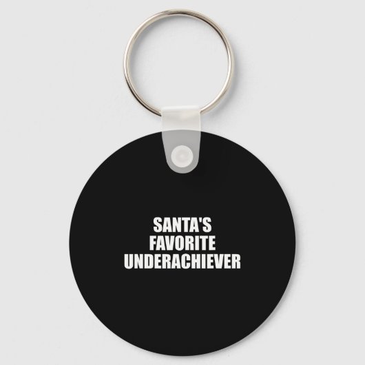 Santas Favorite Underachiever Funny Christmas Holi キーホルダー (正面)