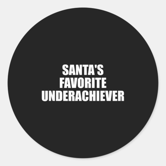 Santas Favorite Underachiever Funny Christmas Holi ラウンドシール (正面)