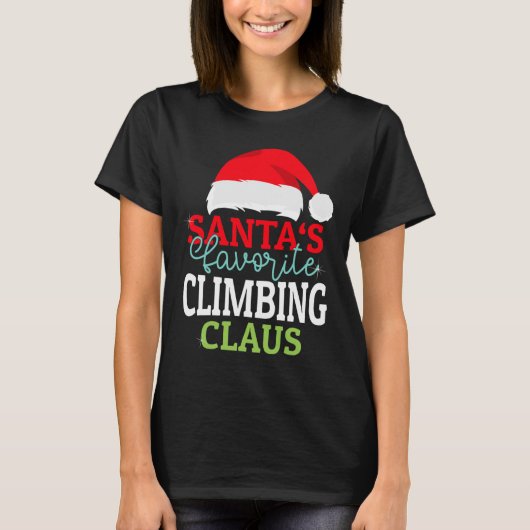 Santa's Favorite Xmas Climbing Christmas Claus Pjs Tシャツ (正面)
