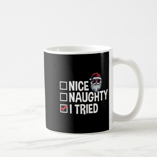 Santa's Naughty Or Nice List I Tried Christmas コーヒーマグカップ (右)