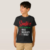 Santa's Naughty Or Nice List I Tried Christmas Tシャツ (正面フル)