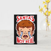 Santa's Not Real Funny Anti-christmas Quote Humor カード (黄色い花)