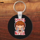 Santa's Not Real Funny Anti-christmas Quote Humor  キーホルダー (正面)