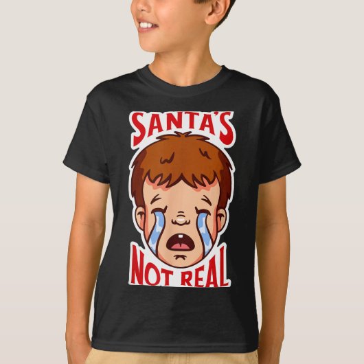 Santa's Not Real Funny Anti-christmas Quote Humor Tシャツ (正面)