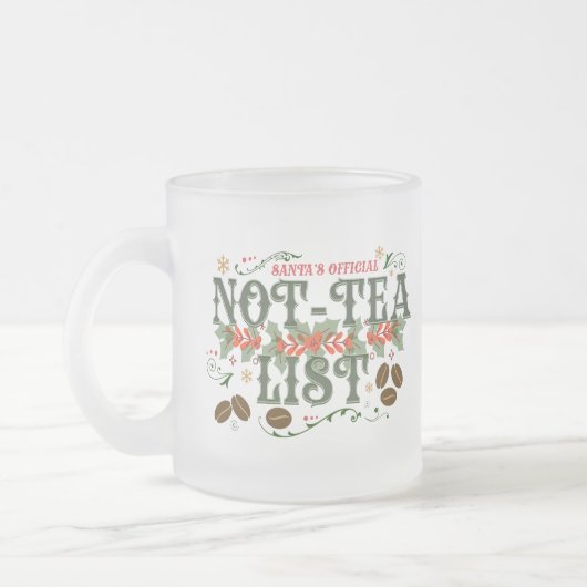 Santa's Official Not-Tea List Frosted Christmas フロストグラスマグカップ (左)