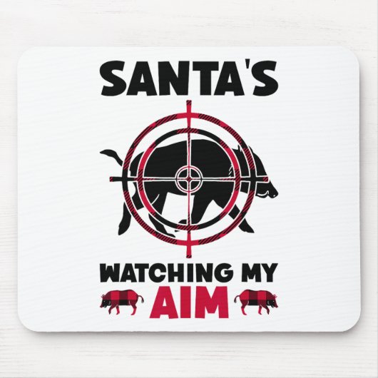 Santa's Watching My Aim - Boar Hog Hunting  マウスパッド (正面)