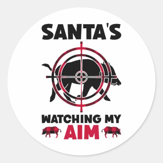 Santa's Watching My Aim - Boar Hog Hunting  ラウンドシール (正面)