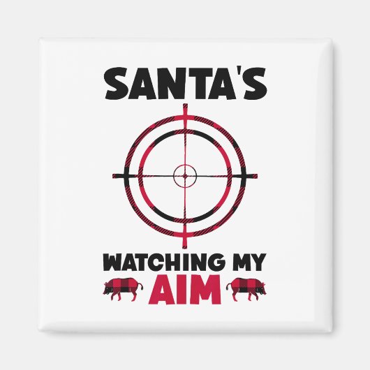 Santa's Watching My Aim - Boar Hog Hunting 1  マグネット (正面)