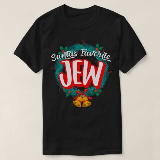 Santau2019s Favorite Jew  Tシャツ (デザイン正面)