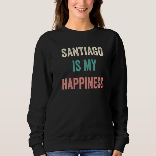 Santiago Is My Happiness スウェットシャツ (正面)