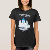 Santorini Island Greece  Ellada Vertical Greek Isl Tシャツ (正面)