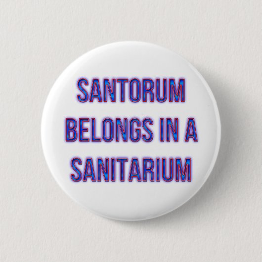 SantorumはSanitariumで属します 缶バッジ (正面)