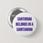 SantorumはSanitariumで属します 缶バッジ (正面&裏面)
