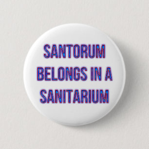 SantorumはSanitariumで属します 缶バッジ