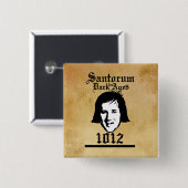 Santorum 1012年 缶バッジ (正面&裏面)