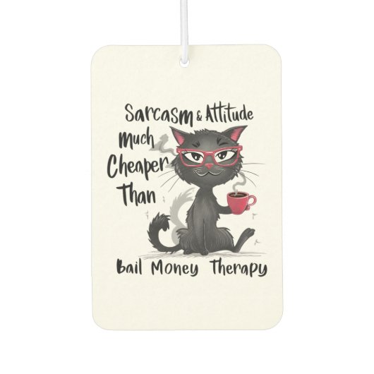 Sarcasm & Attitude Funny Cat Lover Gift  カーエアーフレッシュナー (正面)