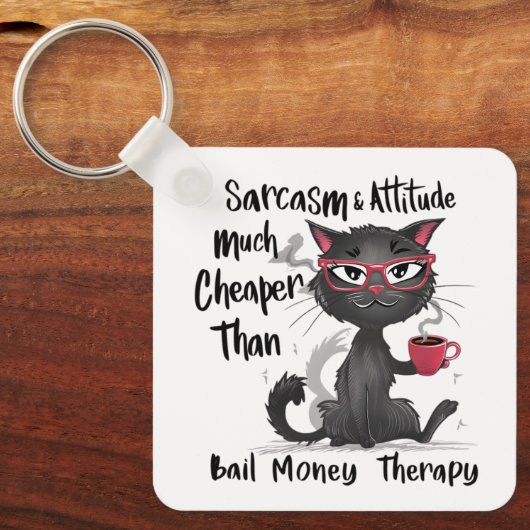 Sarcasm & Attitude Funny Cat Lover Gift キーホルダー (正面)