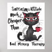 Sarcasm & Attitude Funny Cat Lover Gift  ポスター (正面)