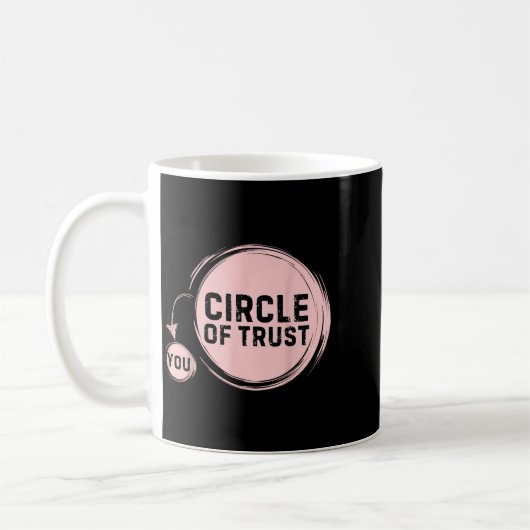 Sarcasm Circle Of Trust Funny  コーヒーマグカップ (左)