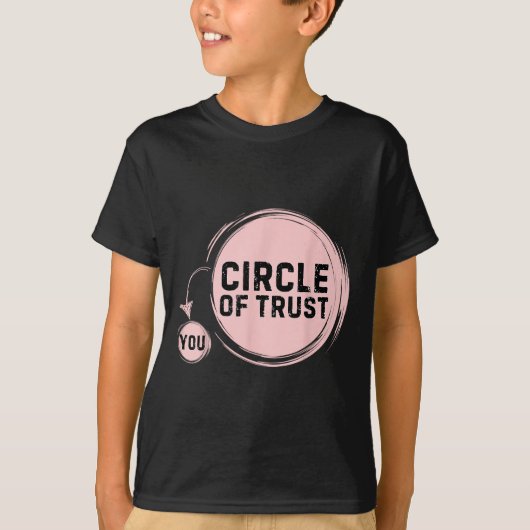 Sarcasm Circle Of Trust Funny Tシャツ (正面)