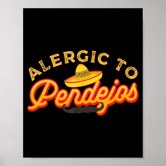 Sarcasm Dark Humor Funny Quotes Sarcastic Mexican  ポスター (正面)