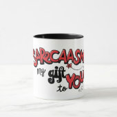 Sarcasm Is My Gift to You Card Tasse マグカップ (中央)