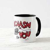 Sarcasm Is My Gift to You Card Tasse マグカップ (正面右)