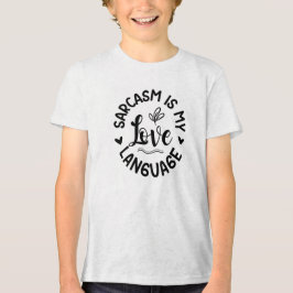 Sarcasm Is My Love トライブレンドＴシャツ