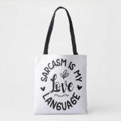 Sarcasm Is My Love トートバッグ (正面)