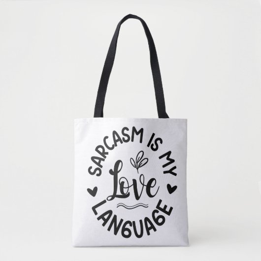 Sarcasm Is My Love トートバッグ (正面)