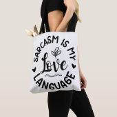 Sarcasm Is My Love トートバッグ (クローズアップ)