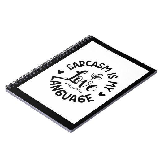 Sarcasm Is My Love ノートブック (左側)