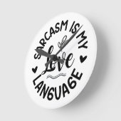 Sarcasm Is My Love ラウンド壁時計 (傾斜)