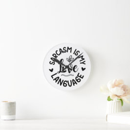 Sarcasm Is My Love ラウンド壁時計