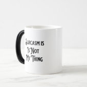 Sarcasm Is Not My Thing Job Humor Coffee Mug モーフィングマグカップ (正面左)