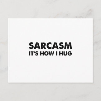 Sarcasm It's How I Hug Funny Sarcastic ポストカード