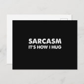 Sarcasm It's How I Hug Funny Sarcastic ポストカード (正面/裏面)