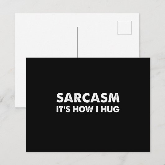 Sarcasm It's How I Hug Funny Sarcastic ポストカード (正面/裏面)