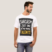 Sarcasm: Just One of My Many Talents Unisex Tシャツ (正面フル)