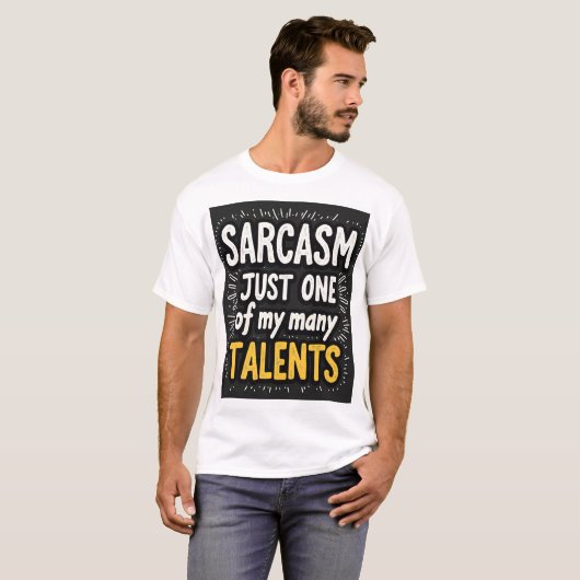 Sarcasm: Just One of My Many Talents Unisex Tシャツ (正面フル)