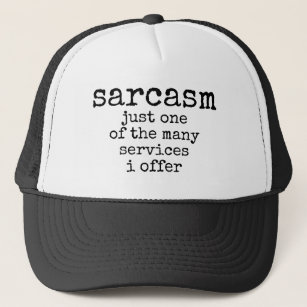 sarcasm just one of the many services i offer キャップ