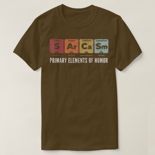 Sarcasm Primary Elements of Humor Periodic Table S Tシャツ (デザイン正面)