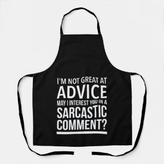 Sarcastic advice inspirational funny gifts.Funny エプロン