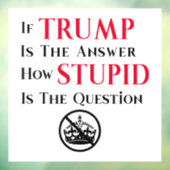 Sarcastic Anti Trump Protest Statement  ウィンドウサイン (シート3)