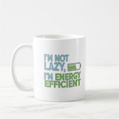 Sarcastic Battery Life Quote Energy Efficient コーヒーマグカップ (左)